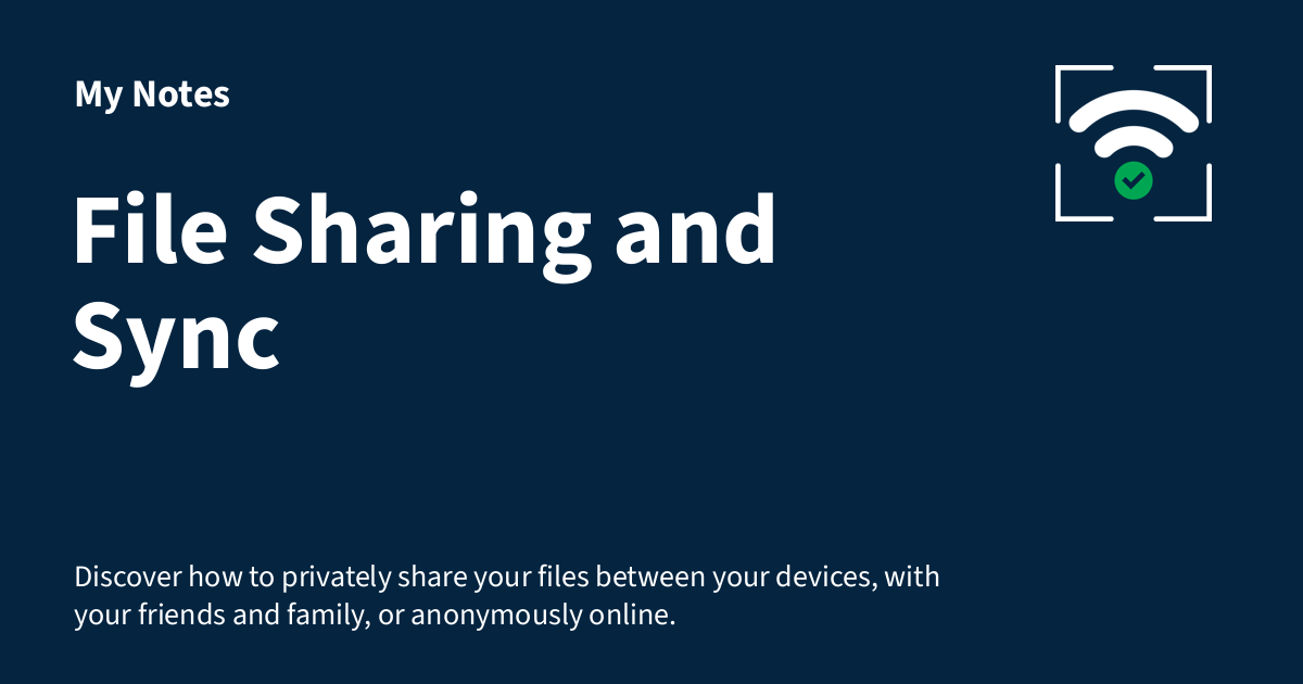 Share Send Visual File Sharing and Sync - My Notes
